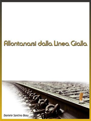 cover image of Allontanarsi dalla linea gialla